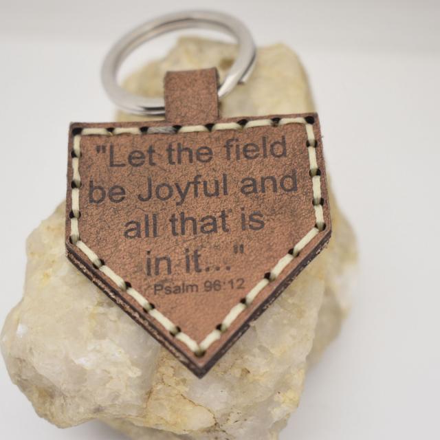 Let the Field be Joyful...Bible Verse Baseball Softball Homeplate Leather Keychain